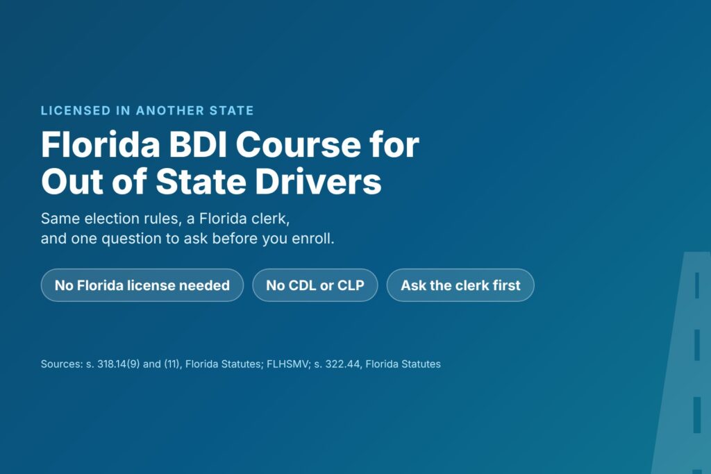 Blog Articles 8 Title card reading Florida BDI Course for Out of State Drivers, with chips for no Florida license needed, no CDL or CLP, and ask the clerk first