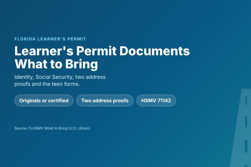 Blog Articles 9 Florida learner's permit documents checklist: what to bring to the office