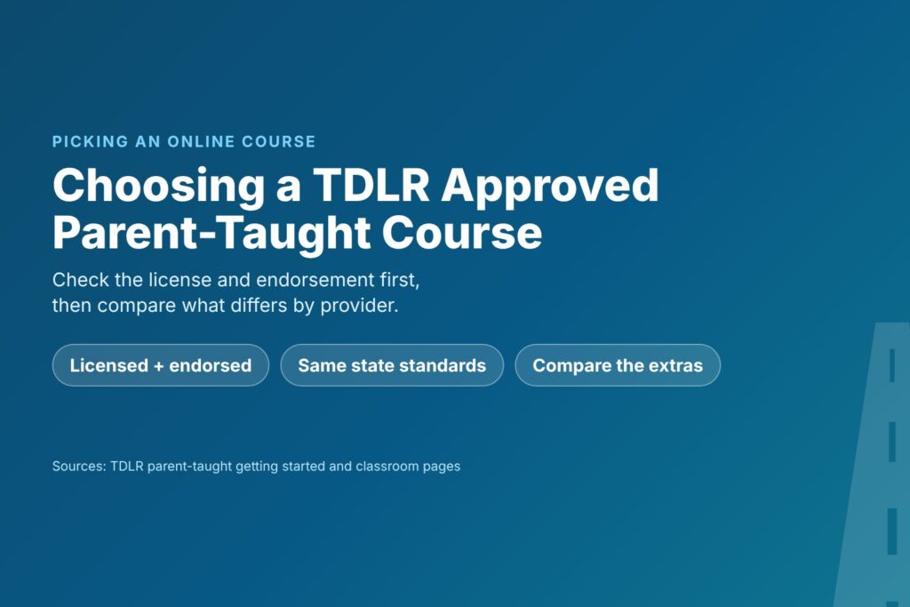Blog Articles 9 Title card reading How to Choose a TDLR Approved Parent Taught Drivers Ed Course Online