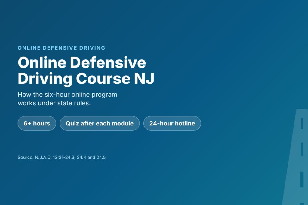 Blog Articles 4 Title card reading Online Defensive Driving Course NJ, how the six-hour program works